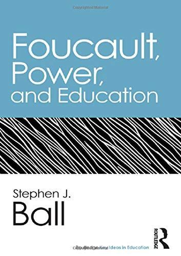 Foucault, Power, and Education