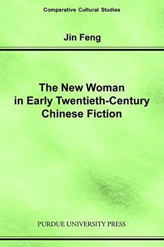 The New Woman in Early Twentieth-century Chinese Fiction