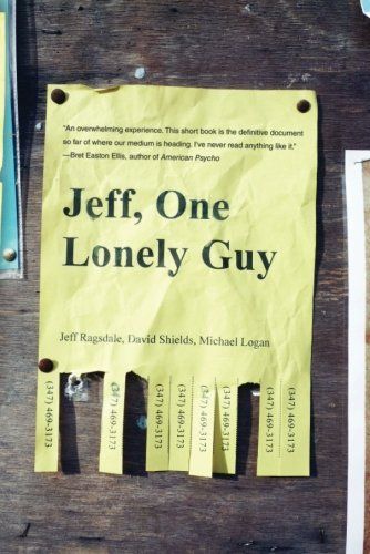 Jeff, One Lonely Guy