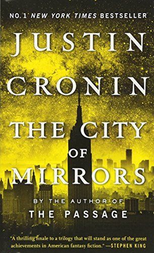 The Passage Trilogy 3. The City of Mirrors