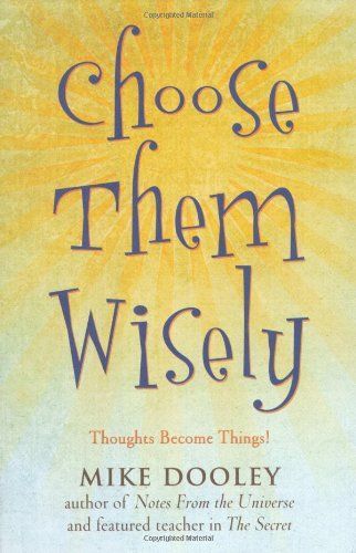 Choose Them Wisely
