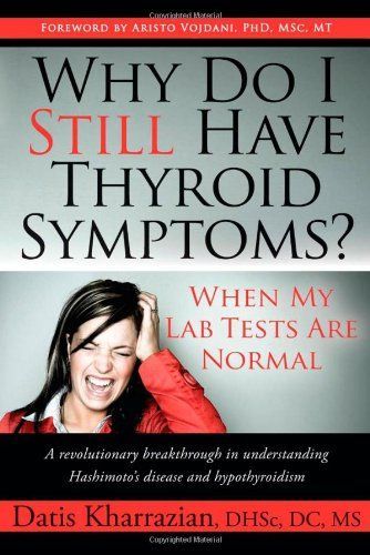 Why Do I Still Have Thyroid Symptoms? when My Lab Tests are Normal