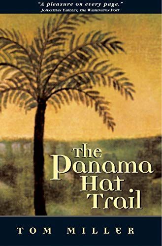 The Panama Hat Trail