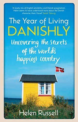 A Year of Living Danishly