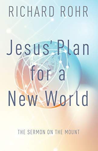 Jesus' Plan for a New World