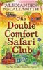 The Double Comfort Safari Club