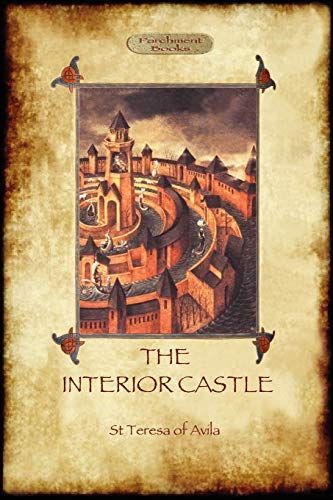 The Interior Castle, Or the Mansions (Aziloth Books)
