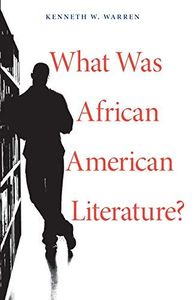 What Was African American Literature?