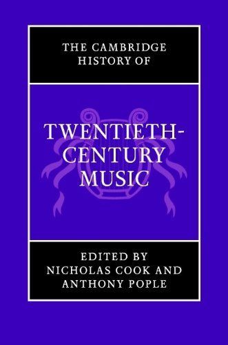 The Cambridge History of Twentieth-Century Music