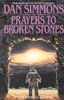 Prayers to Broken Stones