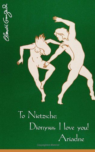 To Nietzsche: Dionysus, I Love You! Ariadne