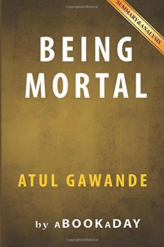 Being Mortal