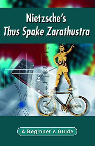 Nietzsche's Thus Spake Zarathustra