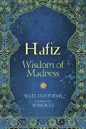 Hafiz: Wisdom of Madness