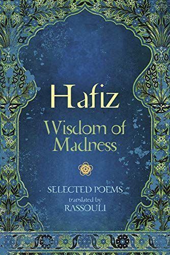 Hafiz: Wisdom of Madness