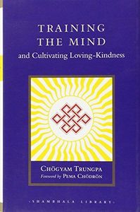 Training the Mind & Cultivating Loving-kindness