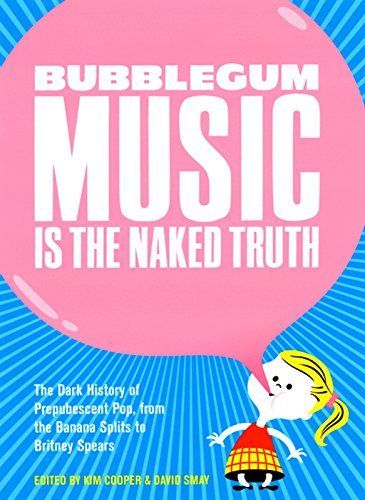 Bubblegum Music is the Naked Truth