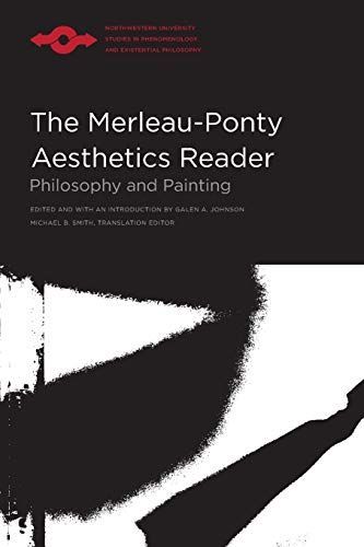 The Merleau-Ponty Aesthetics Reader