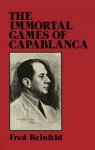 The Immortal Games of Capablanca