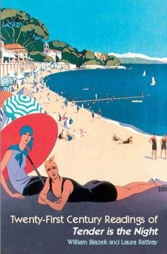 Twenty-first-century Readings of Tender is the Night