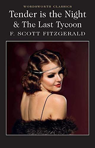 Tender Is the Night and the Last Tycoon