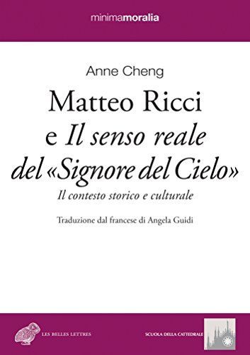 Matteo Ricci e il senso reale del «Signore del cielo». Il contesto storico e culturale