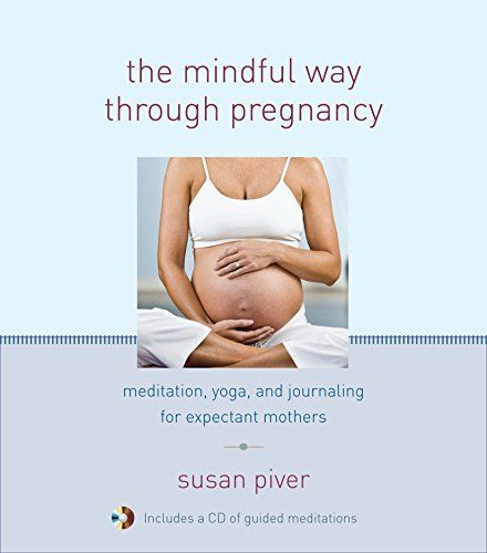 The Mindful Way Through Pregnancy