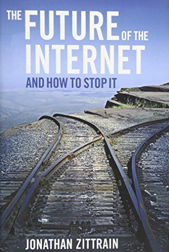 The Future of the Internet and how to Stop it