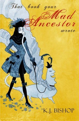 That Book Your Mad Ancestor Wrote