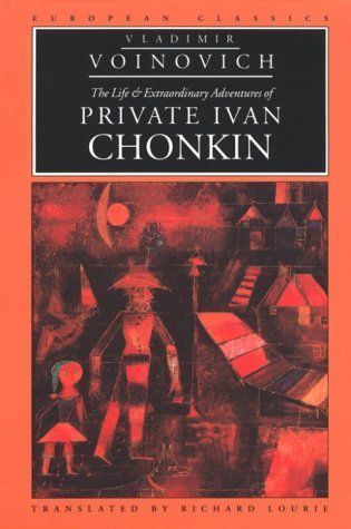 The Life & Extraordinary Adventures of Private Ivan Chonkin