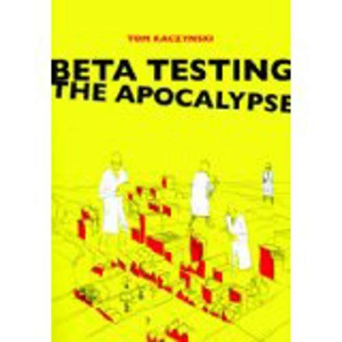 Beta Testing the Apocalypse