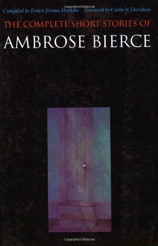 The Complete Short Stories of Ambrose Bierce