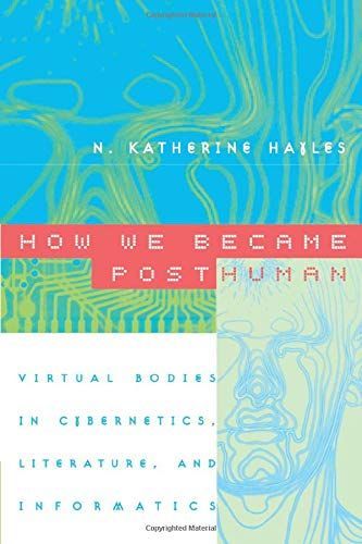 How We Became Posthuman