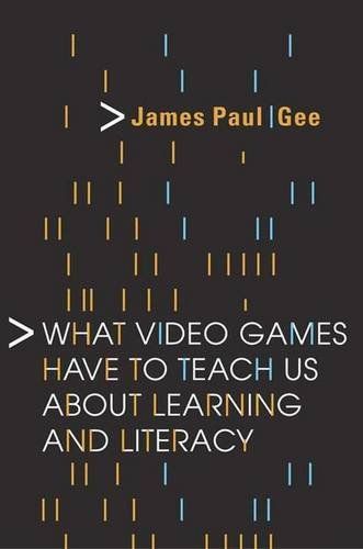 What Video Games Have to Teach Us about Learning and Literacy