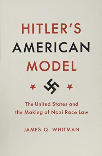 Hitlers American Model