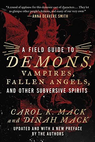 A Field Guide to Demons, Vampires, Fallen Angels and Other Subversive Spirits