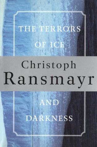 The Terrors of Ice and Darkness