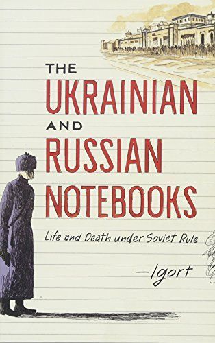 The Ukrainian and Russian Notebooks