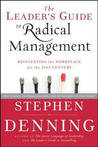 The Leader's Guide to Radical Management