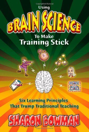 Using Brain Science to Make Training Stick