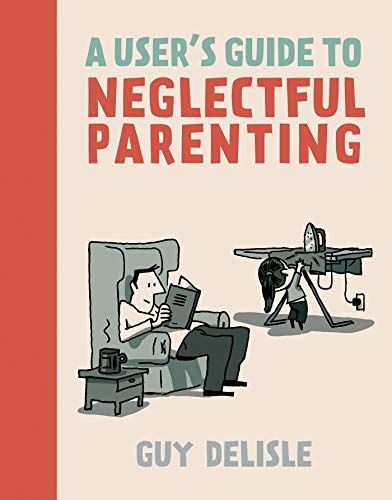 A User's Guide to Neglectful Parenting