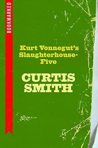 Kurt Vonnegut's Slaugherhouse-Five