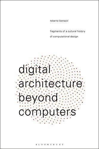 Digital Architecture Beyond Computers