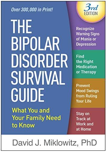 The Bipolar Disorder Survival Guide, Third Edition