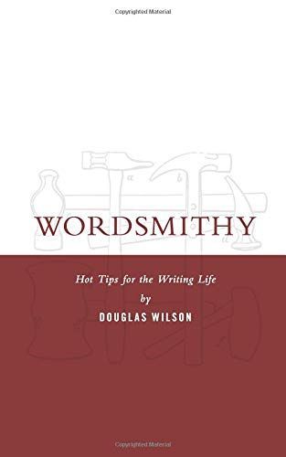 Wordsmithy: Hot Tips for the Writing Life