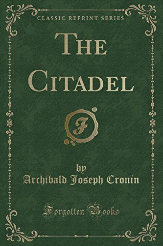 The Citadel (Classic Reprint)
