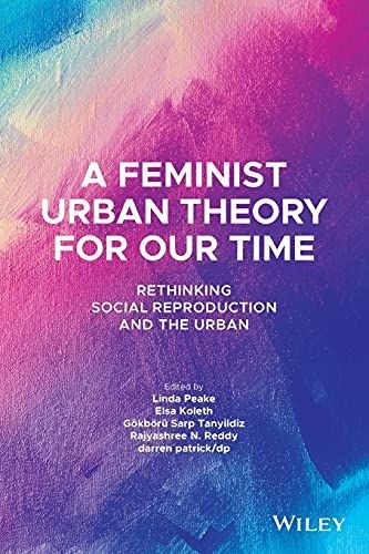 A Feminist Urban Theory for Our Time