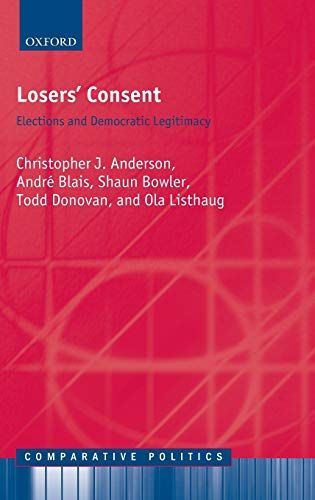 Losers' Consent:Elections and Democratic Legitimacy