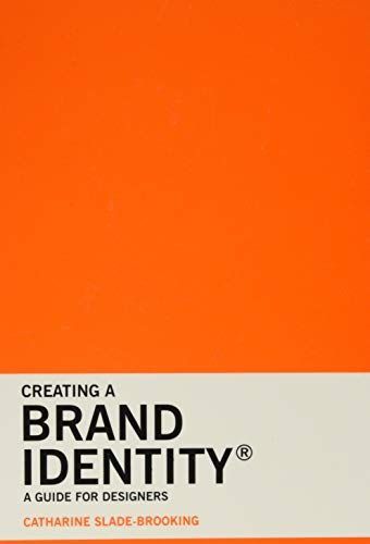 Creating a Brand Identity: A Guide for Designers