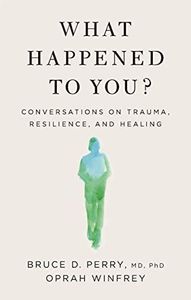 What Happened To You?